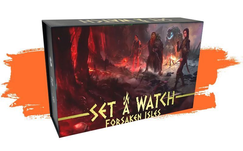 Crowdfunding 2023 – Semana 6 - Set A Watch: Forsaken Isles